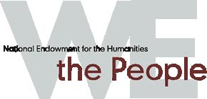 link to the Nationa l Endowment for the Humanities We the People  Project